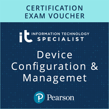 IT Specialist Exam Voucher - Device Configuration and Management